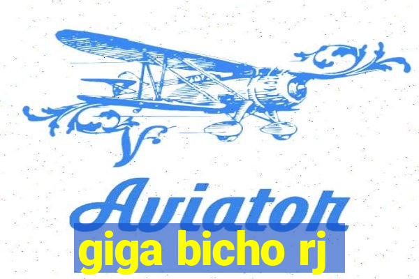 giga bicho rj